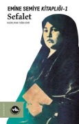 Cover-Bild zum Titel 'Sefalet - Emine Semiye Kitapligi 1' von 'Emine Semiye'