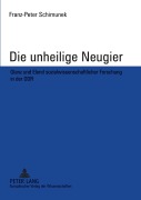 Cover-Bild zum Titel 'Die unheilige Neugier' von 'Franz-Peter Schimunek'