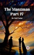 Cover-Bild zum Titel 'Manxman PART IV' von 'Hall Caine'