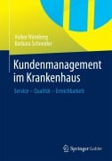Cover-Bild zum Titel 'Kundenmanagement im Krankenhaus' von 'Barbara Schneider, Volker Nürnberg'
