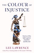 Cover-Bild zum Titel 'The Colour of Injustice' von 'Lee Lawrence'
