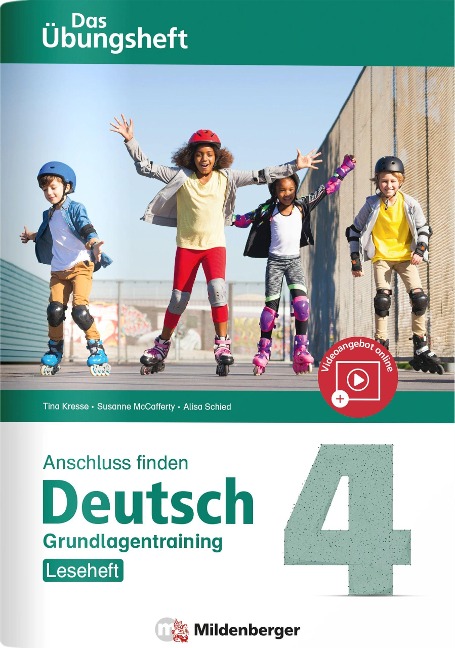 Anschluss finden / Deutsch 4 - Das Übungsheft - Grundlagentraining: Leseheft - Tina Kresse, Susanne Mccafferty, Alisa Schied