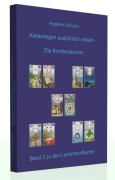 Cover-Bild zum Titel 'Kartenlegen ausführlich erklärt - Die Kombinationen' von 'Angelina Schulze'