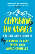 Cover-Bild zum Titel 'Climbing the Walls' von 'Kieran Cunningham'