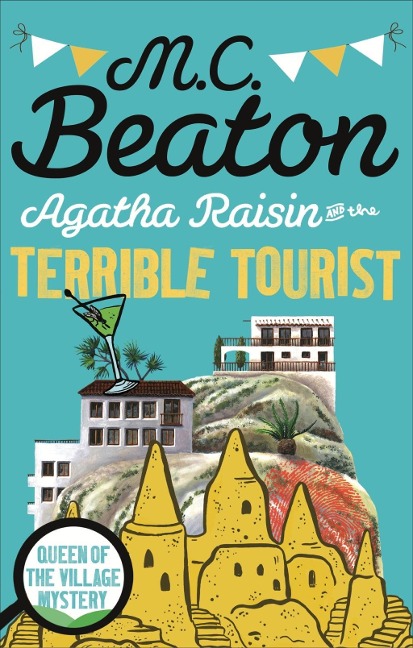 Agatha Raisin and the Terrible Tourist - M. C. Beaton