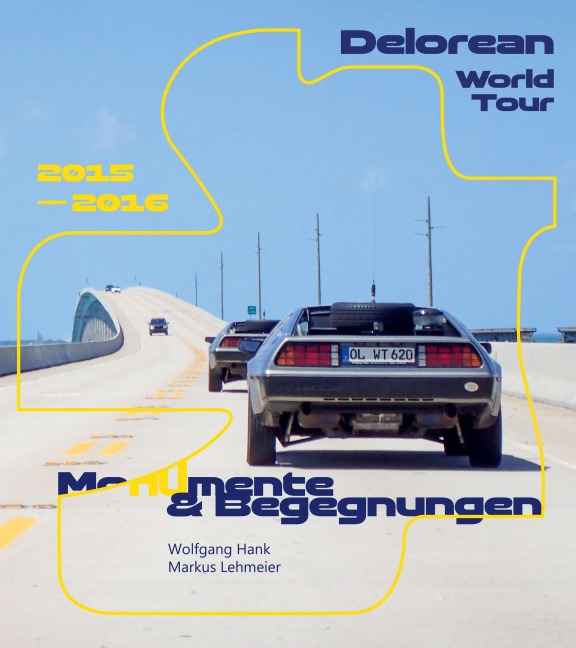 Delorean World Tour - Wolfgang Hank, Markus Lehmeier