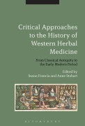 Cover-Bild zum Titel 'Critical Approaches to the History of Western Herbal Medicine' von ''