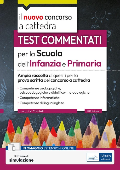 Test commentati per la scuola dell'infanzia e primaria 2023-2024. Ampia raccolta di quesiti per la prova scritta del concorso a cattedra - 