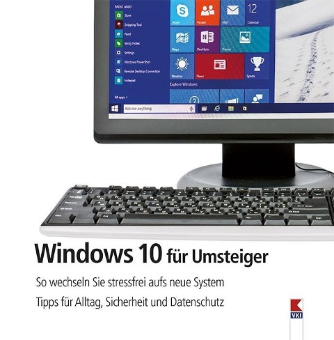 Windows 10 für Umsteiger - Steffen Haubner, Gernot Schönfeldinger