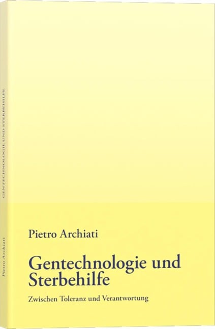 Gentechnologie und Sterbehilfe - Pietro Archiati