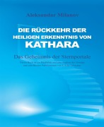 Cover-Bild zum Titel 'Die Rückkehr der heiligen Erkenntnis von Kathara' von 'Aleksandar Milanov'
