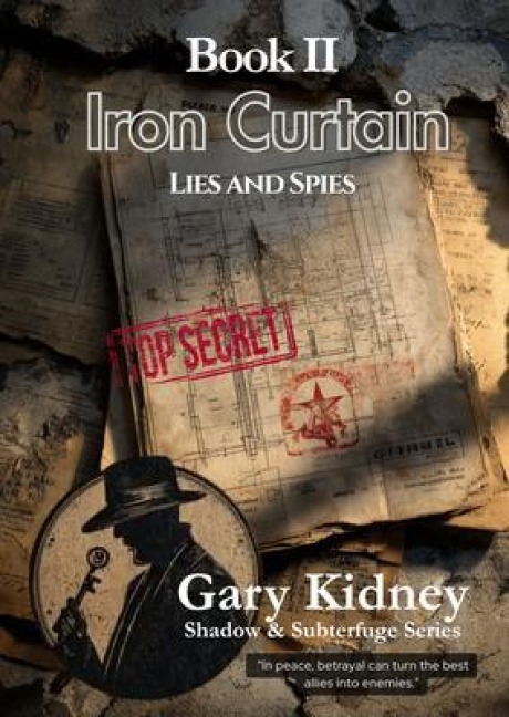 Iron Curtain - Lies and Spies - Gary Kidney