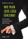 Cover-Bild zum Titel 'Wie man jede Lüge erkennt' von 'Pamela Meyer'