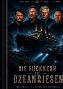 Cover-Bild zum Titel 'Die Rückkehr des Ozeanriesen' von 'Sebastian Gaede & Mike Balke'