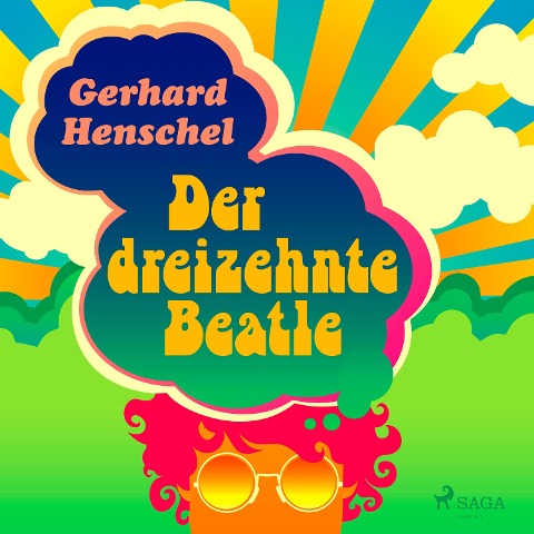 Der dreizehnte Beatle - Gerhard Henschel