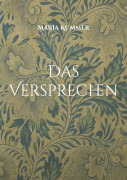 Cover-Bild zum Titel 'Das Versprechen' von 'Maria Kummer'