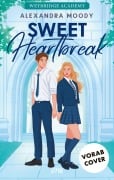 Cover-Bild zum Titel 'Sweet Heartbreak' von 'Alexandra Moody'