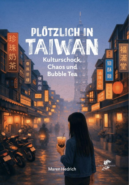Plötzlich in Taiwan - Maren Hedrich
