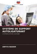 Cover-Bild zum Titel 'SYSTÈME DE SUPPORT AUTOLIGATURANT' von 'Anfiya Nazeer'
