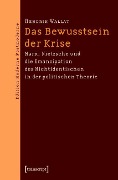 Cover-Bild zum Titel 'Das Bewusstsein der Krise' von 'Hendrik Wallat'