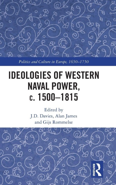 Ideologies of Western Naval Power, c. 1500-1815 - 