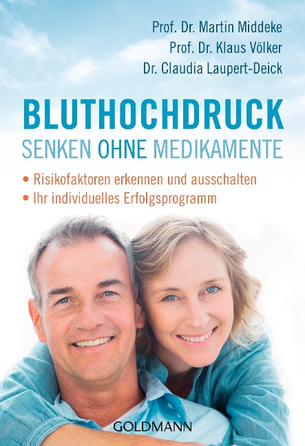 Bluthochdruck senken ohne Medikamente - Martin Middeke, Klaus Völker, Claudia Laupert-Deick