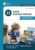 Cover-Bild zum Titel '33 Ideen Digitale Medien Geschichte' von 'Daniel Bernsen'