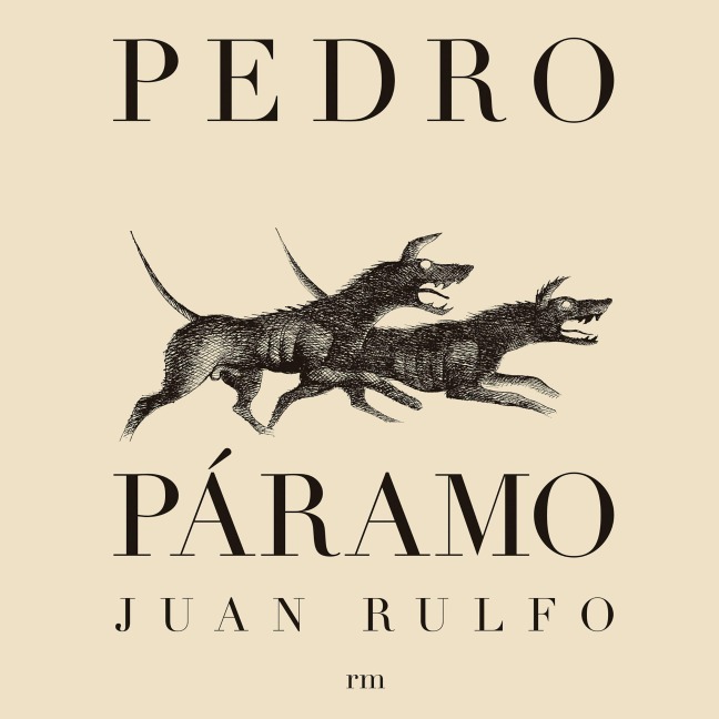 Pedro Páramo - Juan Rulfo