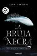 Cover-Bild zum Titel 'La Bruja Negra/ The Black Witch' von 'Laurie Forest'