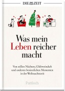 Cover-Bild zum Titel 'Was mein Leben reicher macht' von 'Die Zeit'