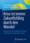 Cover-Bild zum Titel 'Krise ist immer. Zukunftsfähig durch den Wandel' von 'Tina Hunstein-Glasl, Marion Satzger-Simon'