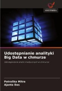 Cover-Bild zum Titel 'Udost¿pnianie analityki Big Data w chmurze' von 'Patralika Mitra, Ajanta Das'