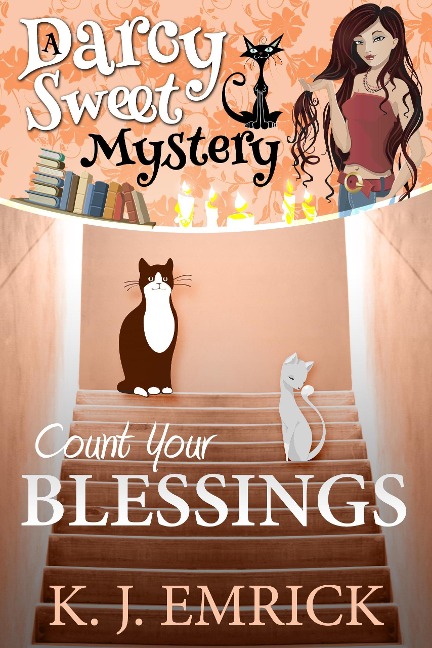 Count Your Blessings (Darcy Sweet Mystery, #22) - K. J. Emrick