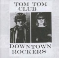 Downtown Rockers - Tom Tom Club