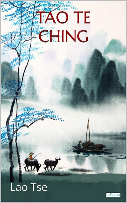 TAO TE CHING - Lao Tse - Lao Tse