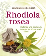 Cover-Bild zum Titel 'Rhodiola rosea' von 'Constanze von Eschbach'