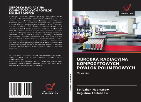 OBRÓBKA RADIACYJNA KOMPOZYTOWYCH POW¿OK POLIMEROWYCH - Sojibzhon Negmatow, Begizhon Tozhiboew