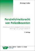 Cover-Bild zum Titel 'Persönlichkeitsrecht von Polizeibeamten' von 'Christoph Keller'
