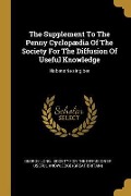 Cover-Bild zum Titel 'The Supplement To The Penny Cyclopædia Of The Society For The Diffusion Of Useful Knowledge' von 'George Long'