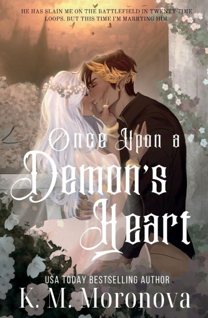 Once Upon a Demon's Heart - K. M. Moronova