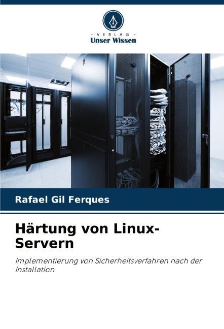 Härtung von Linux-Servern - Rafael Gil Ferques