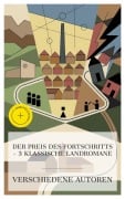 Cover-Bild zum Titel 'Der Preis des Fortschritts - 3 klassische Landromane' von 'Jeremias Gotthelf, Ludwig Anzengruber, George Eliot'
