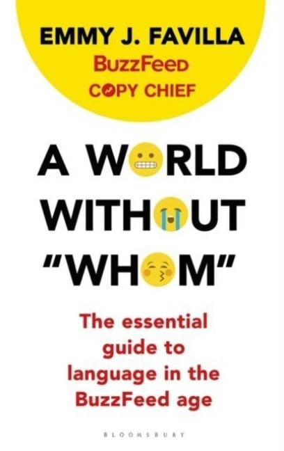 A World Without "Whom" - Buzzfeed, Emmy J. Favilla