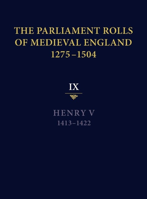 The Parliament Rolls of Medieval England, 1275-1504 - 