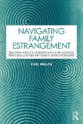 Cover-Bild zum Titel 'Navigating Family Estrangement' von 'Karl Melvin'