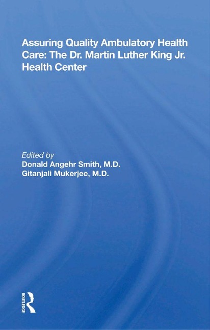 Assuring Quality Ambulatory Health Care - Donald Angehr Smith