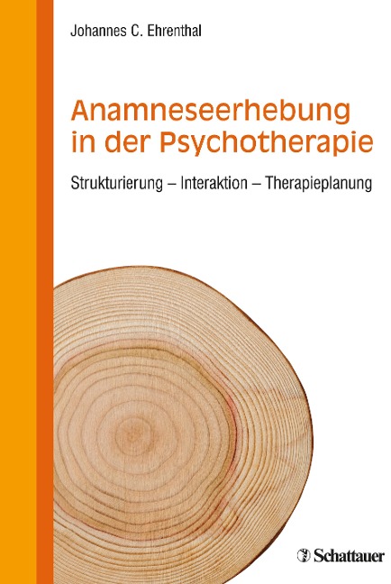 Anamneseerhebung in der Psychotherapie - Johannes C. Ehrenthal