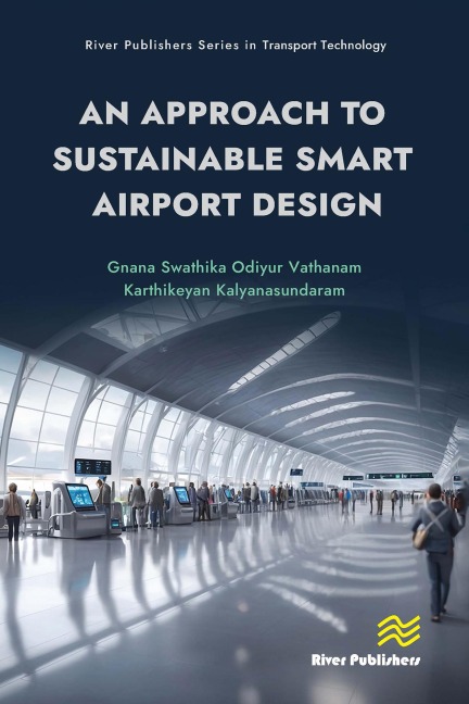 An Approach to Sustainable Smart Airport Design - Gnana Swathika Odiyur Vathanam, Karthikeyan Kalyanasundaram