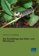 Cover-Bild zum Titel 'Die Schädlinge des Obst- und Weinbaues' von 'Heinrich Von Schilling'