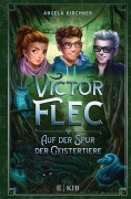 Cover-Bild zum Titel 'Victor Flec - Auf der Spur der Geistertiere' von 'Angela Kirchner'
